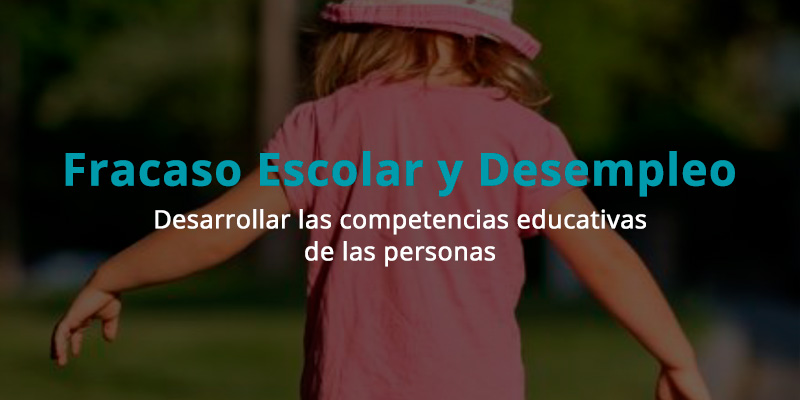 Retos en los que Invertir: Fracaso Escolar y Desempleo